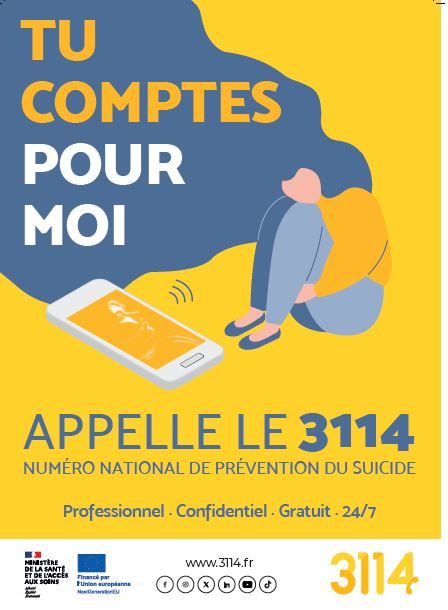 Affiche de la campagne nationale de prévention contre le suicide sur laquelle est indiquée le numéro national à appeler : le 3114 et la mention "Tu comptes pour moi"